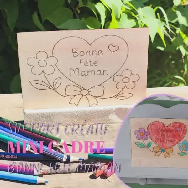 Mini cadre en bois à colorier Bonne fête maman activité enfant