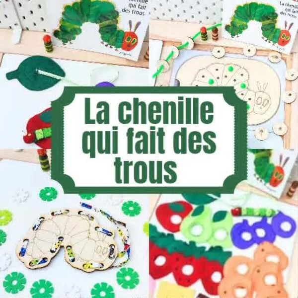 Collection La chenille qui fait des trous Montage présentant plusieurs supports pédagogiques artisanaux inspirés de La chenille qui fait des trous : activités de laçage, motricité fine, comptage et manipulation en bois et en feutrine.